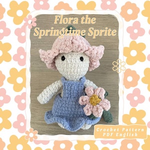 Flora the Springtime Sprite Crochet/Amigurumi Pattern | crochet plushie pattern only