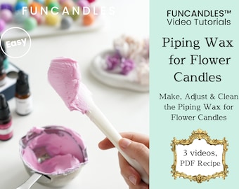 FLOWER PIPING WAX candle making course • super smooth wax for piping candles, wax adjust skills without melting the wax, clean it properly