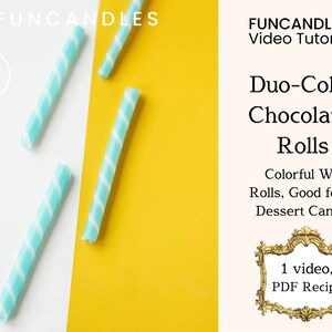 Puede incluir: Primer plano de rollos de cera a rayas azules y blancas, etiquetados como "Duo-Color Chocolate Rolls". El texto también dice "Colorful Wax Rolls, Good for All Dessert Candles" y "1 video, PDF Recipe".