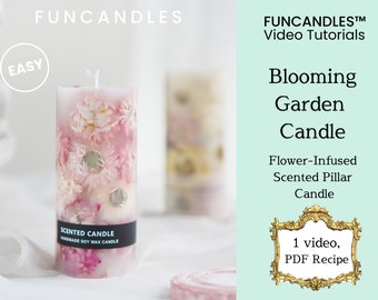 GARDEN PILLAR candle making course • flower garden candle recipe, dried flower pillar candle, good for beginners