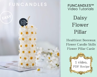 DAISY FLOWER pillar candle making course • healthy beeswax flower, detailed wax flower candle recipe, good for beginners