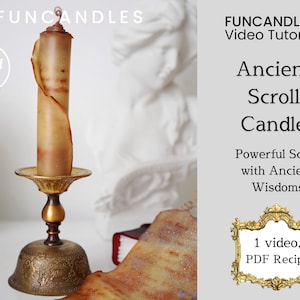 May include: A candle shaped like an ancient scroll, with a brown and beige color scheme, is displayed on a gold candlestick. The candle is labeled "Ancient Scroll Candle" and "Powerful Scroll with Ancient Wisdoms". The image also includes the text "FUNCANDLESTM Video Tutorials" and "1 video, PDF Recipe".