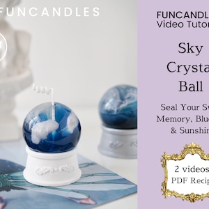 May include: A blue and white crystal ball candle with a white cloud design. The candle is on a white pedestal base. The text "FUNCANDLESTM Video Tutorials" is in the upper right corner of the image. The text "Sky Crystal Ball" is in the center of the image. The text "Seal Your Sweet Memory, Blue Sky & Sunshine" is below the text "Sky Crystal Ball". The text "2 videos, PDF Recipe" is in a gold frame in the lower right corner of the image.