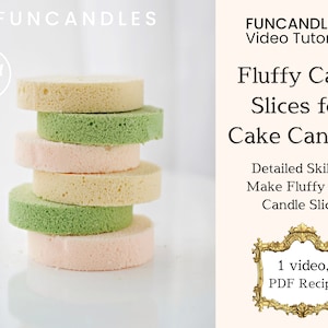 May include: A stack of six cake candle slices in pink, green, and yellow. The slices are stacked on a white surface. The image is titled "Fluffy Cake Slices for Cake Candles" and includes the text "FUNCANDLESTM Video Tutorials", "Detailed Skills to Make Fluffy Cake Candle Slices", and "1 video, PDF Recipe".