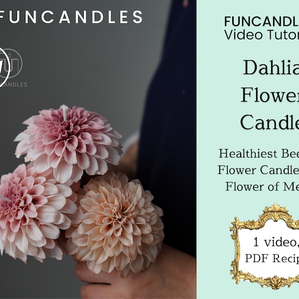 Cours de fabrication de bougies en fleurs de DAHLIA • bougie saine en cire d'abeille, recette de bougie de dahlia mexicaine, bon pour les débutants