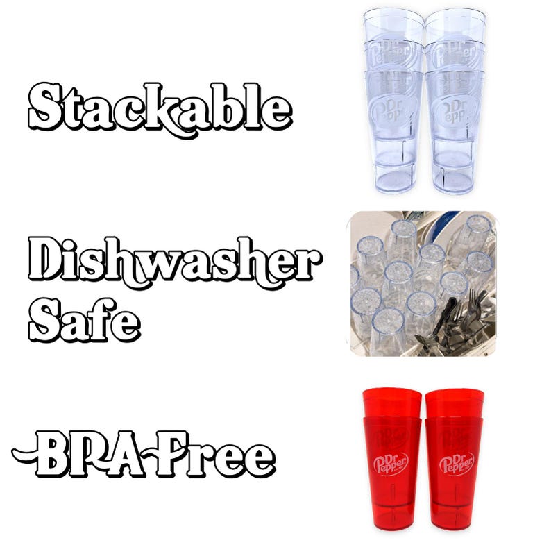 May include: Two clear plastic tumblers with the Dr Pepper logo stacked vertically, a group of clear tumblers inside a dishwasher rack, and two red plastic tumblers with the Dr Pepper logo. Text labels include Stackable, Dishwasher Safe, and BPA-Free.