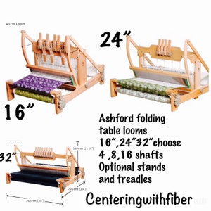 Ashford Table Looms  32”, 24” in stock ,16” contact me before ordering :centeringwithfiber