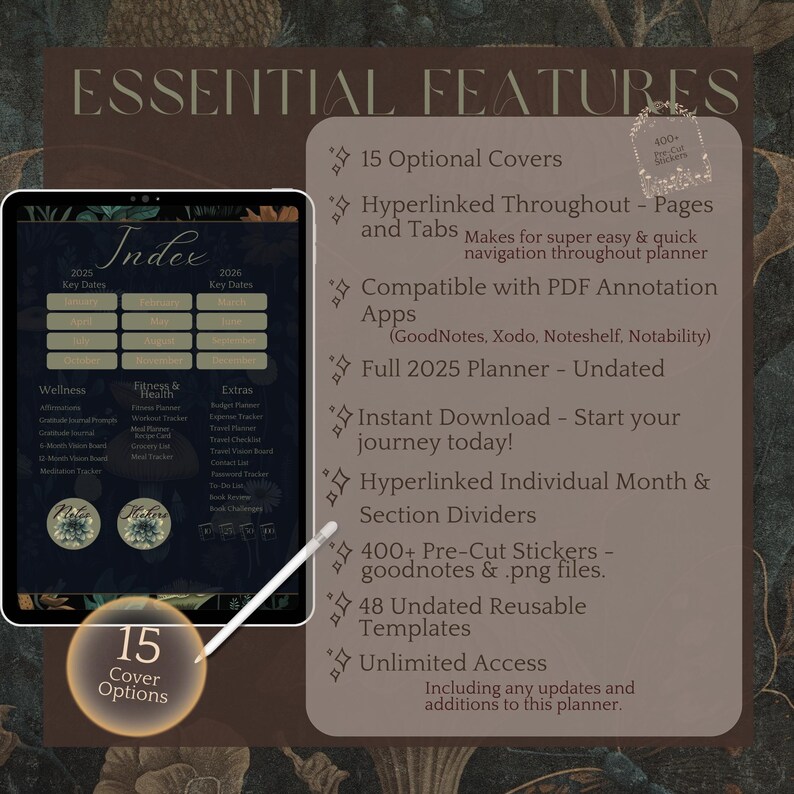 May include: A digital planner with a dark background and gold accents. The planner features a variety of sections, including wellness, fitness, and extras. The planner also includes 15 optional covers, hyperlinked pages and tabs, compatibility with PDF annotation apps, 400+ pre-cut stickers, 48 undated reusable templates, and unlimited access.