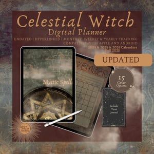 May include: A digital planner titled "Celestial Witch" with the text "Mystic Spell" on the screen. The planner includes undated, monthly, weekly, and yearly tracking, compatible with Apple and Android. It features 15 cover options, a tarot journal, and over 400 pre-cut stickers.