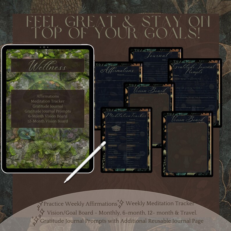 May include: A digital planner with a dark green and black floral design. The planner includes pages for affirmations, meditation tracking, gratitude journaling, and vision boards. The text "Feel Great & Stay on Top of Your Goals!" is at the top of the image.