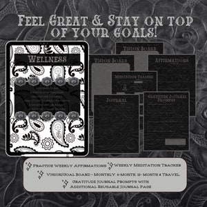 May include: Black and white digital planner with a paisley pattern. The planner includes pages for affirmations, meditation tracker, gratitude journal, journal, and vision boards. The text "Feel Great & Stay on Top of Your Goals!" is at the top of the image.