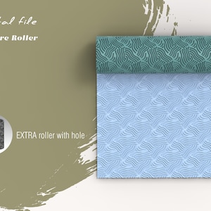 May include: A digital file for a texture roller with a blue and green wavy pattern. The image shows the roller unrolled, revealing the pattern. The text "EXTRA roller with hole" is also visible.