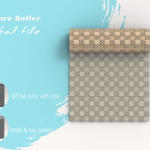 May include: Digital file for a texture roller with a chequered pattern. The roller has a hole in the centre and comes in two sizes, one with a small pattern and one with a large pattern.