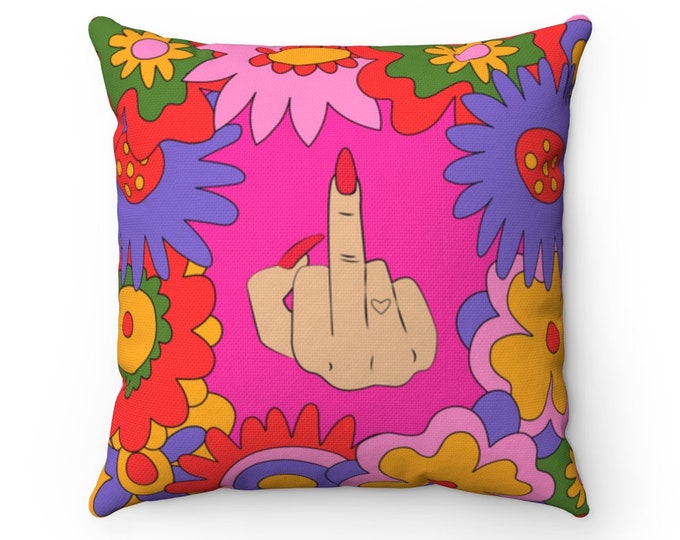 Middle Finger Flower Square Pillow, colorful throw pillow, funny housewarming gift, graduation gift,  middle finger gift,  feminist gift