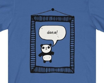 Panda's Data Frame Funny Shirt - Pandas Dataframe, Python, Programming, Statistics, Statistician, Data Science, Data Analyst, Coding Geek