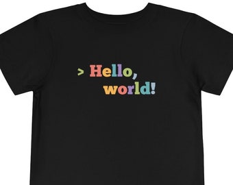 Toddler Tee -Hello World! | Software Engineer, Data Scientist, Data Analyst, Algorithm, Statistics Gift, Machine Learning, Coding, Developer