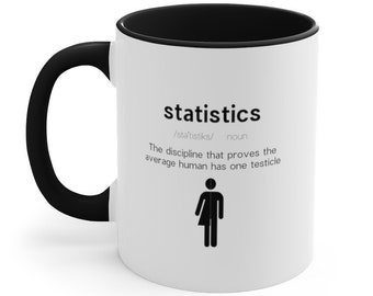 Funny Statistics Definition Mug - Statistics, Statistician, Math Teacher, Data Science, Data Analyst, Averages