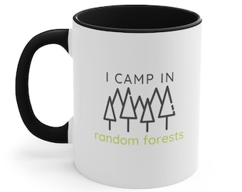 Camp in Random Forests Funny Data Mug - Data Science, Machine Learning, Algorithm, Statistics, Gift for Data Scientist, AI, Data Analyst