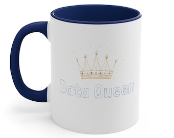 Data Queen Mug | Data Scientist, Data Analyst, Machine Learning, Data Science, Algorithms, AI, Data Science, Statistics Gift, Data nerd