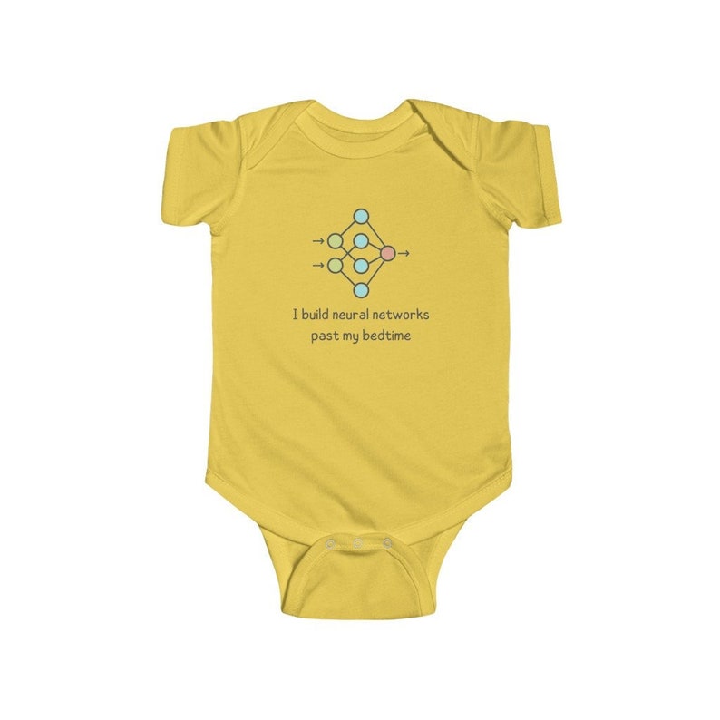 May include: Yellow baby grow with a graphic of a neural network and the text "I build neural networks past my bedtime".