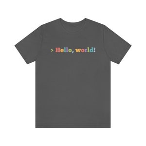 Colorful Hello, World! Shirt - Data Scientist, Data Analyst ...