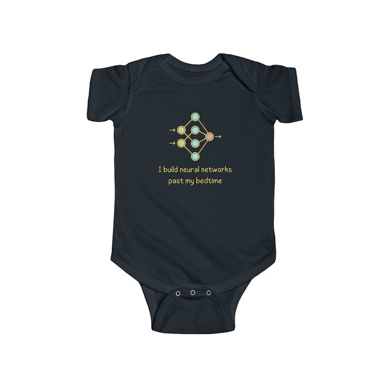 May include: A dark blue baby grow with a gold neural network diagram and the text "I build neural networks past my bedtime".