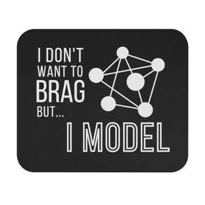 I Model Funny Mouse Pad | Data Scientist, Data Analyst, Statistician, Analytics, Data Science, Tableau, SQL, Machine Learning Gift, AI