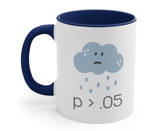 Funny p > .05 Mug | Statistics Gift, Data Scientist, Data Analyst, Statistician, Analytics, Researcher, Data Science, Tableau, SQL, AI, Ml