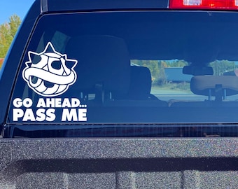 Mario Kart Decal: Funny "Go Ahead, Pass Me" Weatherproof Vinyl Sticker