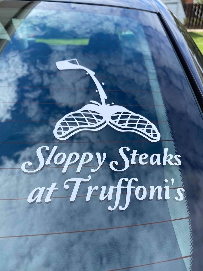 Sloppy Steaks At Truffoni s Decal I Think You Should Etsy Canada