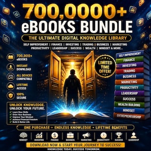 May include: A digital promotional graphic for a 700,000+ eBooks bundle. The image features a silhouette of a person standing before an open doorway, a glowing open book, and a stack of colorful books labeled with topics like finance and business.