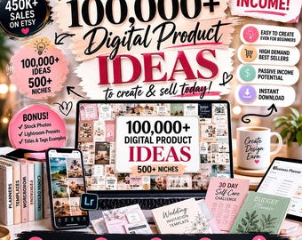100,000+ Digital Product Ideas Bundle | Passive Income | Canva Templates | Etsy Seller Guide | Printable Planner Ideas | Instant Download