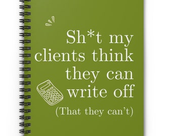 Sarcastic Funny Accountant Gift Appreciation Present from Client Tax Season Gift Accounting Graduate Gift Ideas CPA Adult Humor Notebook