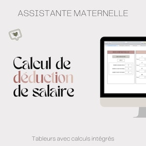 Calcul de déduction de salaire - Assistante Maternelle