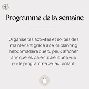 May include: A black and white graphic with the text "Programme de la semaine" in French. The text below explains how to organise activities and outings using a weekly planner.