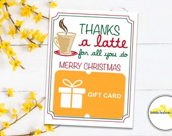 Coffee Thanks a Latte Christmas Gift Card Holders, Ready to Download and Print