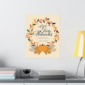 Give Thanks Bible Verse Pumpkin Fall Print - 1 Chronicles 16:34; Thanksgiving Matte Vertical Poster