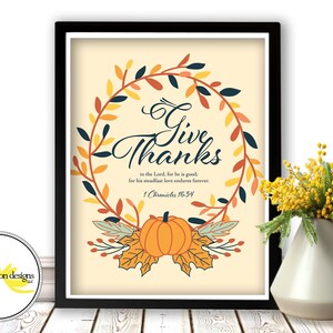 Give Thanks Bible Verse Pumpkin Fall Print - 1 Chronicles 16:34; INSTANT DOWNLOAD Thanksgiving Digital Download Printable