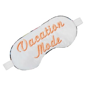 Vacation Mode Sleep Mask. Embroidered Sleeping Mask. Travel Accessory. Birthday Gift