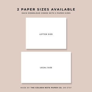 Pu&ograve; includere: Due carte bianche con testo nero su uno sfondo marrone chiaro. Il testo sulla carta superiore dice "LETTER SIZE". Il testo sulla carta inferiore dice "LEGAL SIZE". Il testo nella parte superiore dell'immagine dice "2 PAPER SIZES AVAILABLE" e "EACH DOWNLOAD COMES WITH 2 PAPER SIZES". Il testo nella parte inferiore dell'immagine dice "MADE BY THE GOLDEN NOTE PAPER CO. ON ETSY".