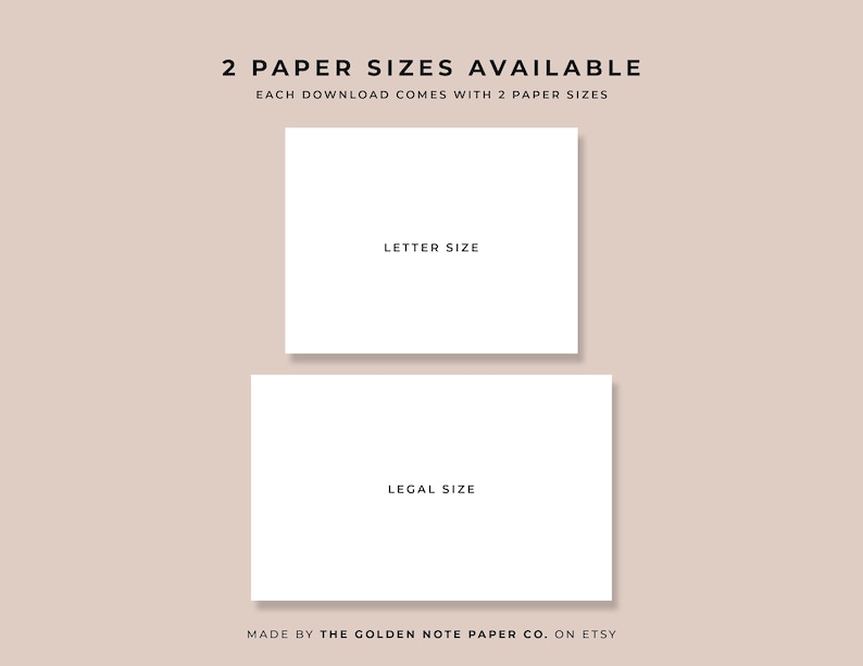 Pu&ograve; includere: Due carte bianche con testo nero su uno sfondo marrone chiaro. Il testo sulla carta superiore dice "LETTER SIZE". Il testo sulla carta inferiore dice "LEGAL SIZE". Il testo nella parte superiore dell'immagine dice "2 PAPER SIZES AVAILABLE" e "EACH DOWNLOAD COMES WITH 2 PAPER SIZES". Il testo nella parte inferiore dell'immagine dice "MADE BY THE GOLDEN NOTE PAPER CO. ON ETSY".