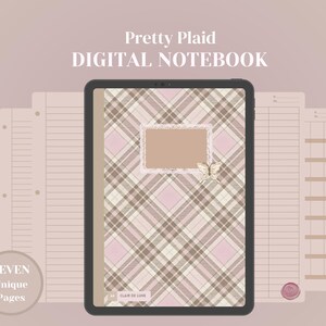 May include: A digital notebook on a tablet with a plaid design in shades of pink, beige, and brown. The cover features a rectangular frame and a butterfly. The text "Pretty Plaid DIGITAL NOTEBOOK" is at the top. Seven unique pages are shown.