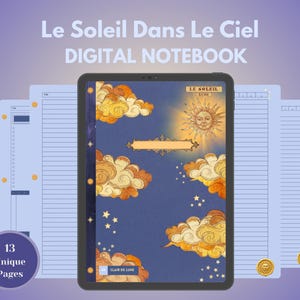 May include: A digital notebook with a blue cover featuring a sun and clouds in a vintage style. The cover text reads "Le Soleil Dans Le Ciel" and "DIGITAL NOTEBOOK". The notebook has 13 unique pages.