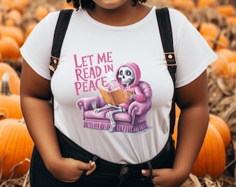 Skeleton Reading Shirt, Skeleton Read in Peace, Gift for Reader, Bookish Shirt, Halloween Shirt, Halloween Book Shirt, Bookish Halloween