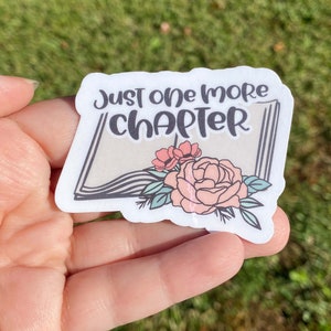Just One More Chapter Sticker: Floral Book Decal