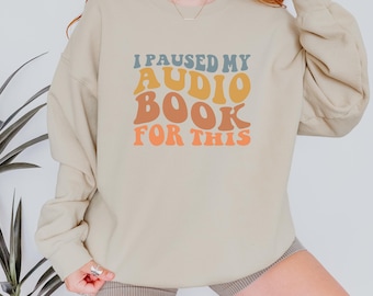 Hörbuch Sweatshirt | Hörbuchliebhaber | Hörbuch Geschenk | Hörbuch Shirt | Buchwurm Geschenk | Leser-Sweatshirt | Geschenk für Hörbuch Liebhaber