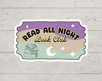 Read All Night Book Club Sticker: Waterproof Vinyl Decal