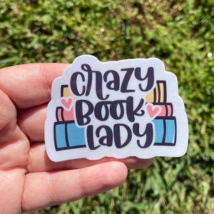 Crazy Book Lady Sticker: Waterproof Vinyl Decal