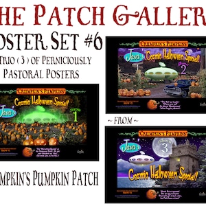 May include: A set of three posters featuring a pumpkin patch with a flying saucer and the text "Java's Cosmic Halloween Special!"  The posters are part of a series called "Crumkin's Pumpkins" and are labeled "Show 1", "Show 2", and "Show 3".