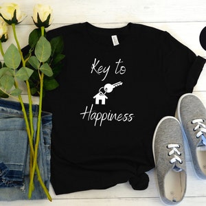 Real Estate Shirt, Real Estate T Shirt, Funny Real Estate Shirt, Sarcastic Real Estate Tee, Realtor T Shirt, Key to Happiness Shirt, Realtor